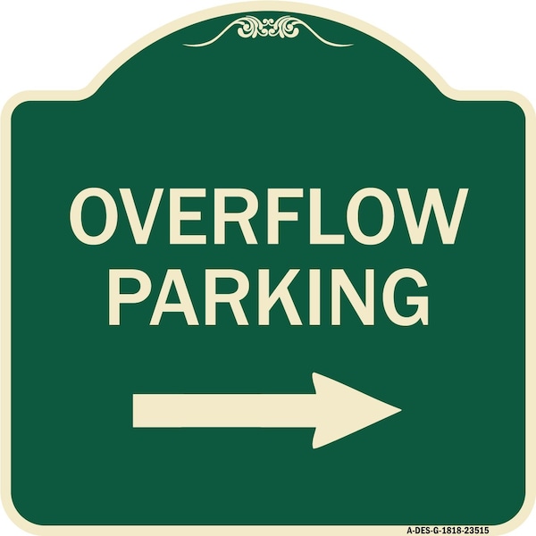 Overflow Parking with Right Arrow Heavy-Gauge Aluminum Architectural Sign, 18" x 18", G-1818-23515